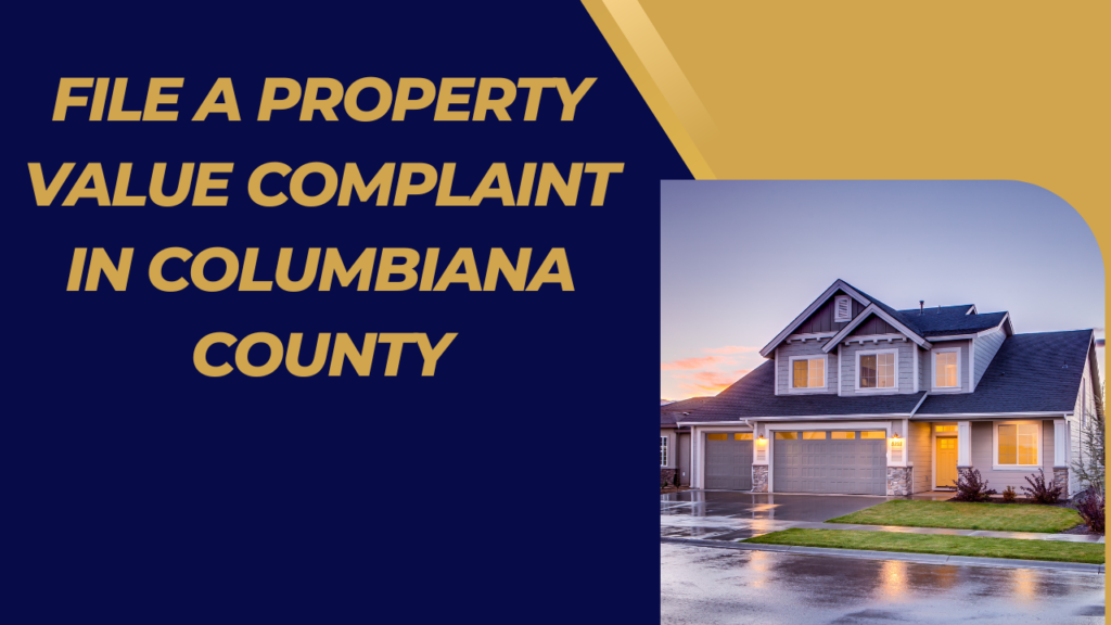 Columbiana County property value complaint form for reviewing inaccurate home value assessments.”